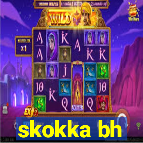 skokka bh